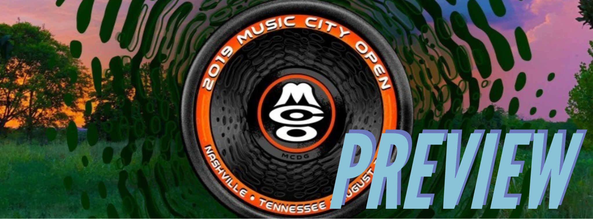 Music City Open Preview Honky Tonk Throwdown Ultiworld Disc Golf