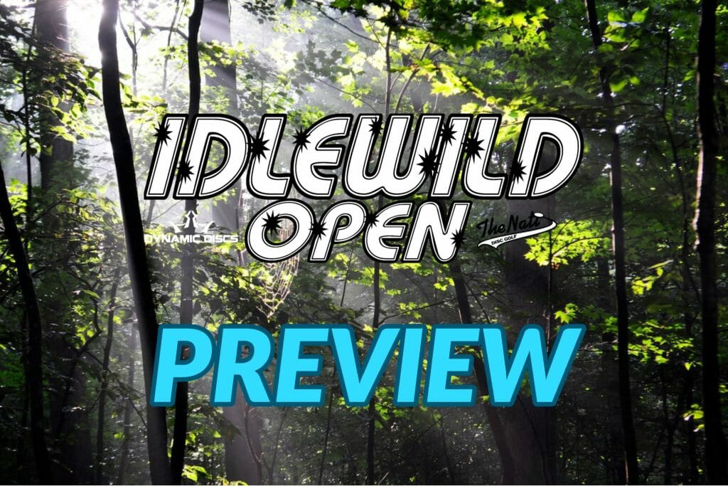 Idlewild Open Preview Are Those OBs I See? Ultiworld Disc Golf